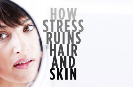 stress ruining hair and skin